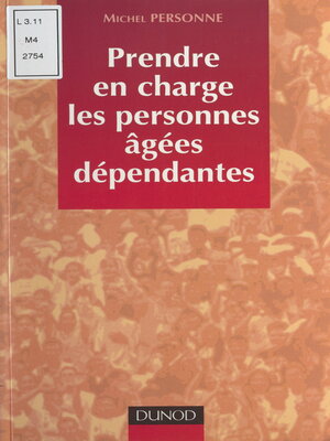 cover image of Prendre en charge les personnes âgées dépendantes